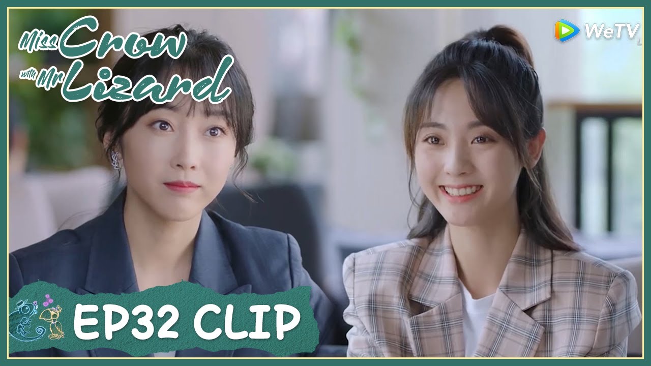 【Miss Crow with Mr. Lizard】EP32 Clip | Xiaoning decided not to give him up! | 乌鸦小姐与蜥蜴先生 | ENG SUB