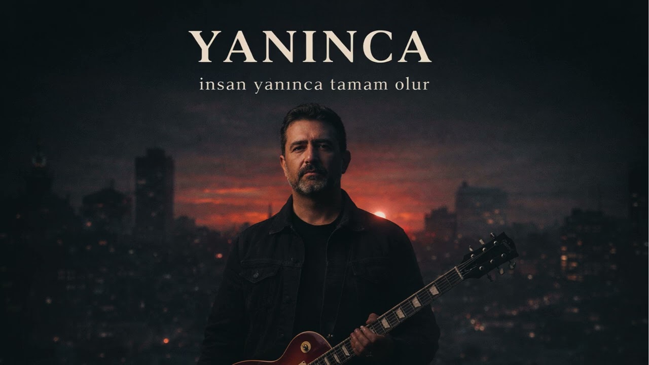 🎶 YANINCA | insan yanınca tamam olur...
