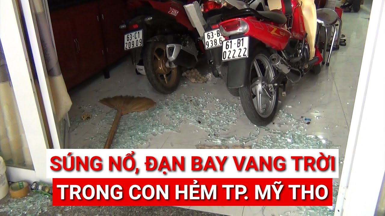 S&uacute;ng nổ, đạn bay vang trời ở con hẻm TP Mỹ Tho | HAI L&Uacute;A TV