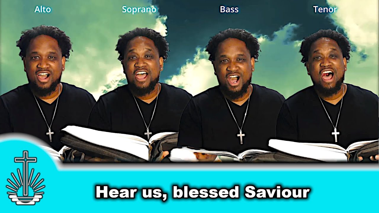 Hear us, blessed Saviour [NAC]
