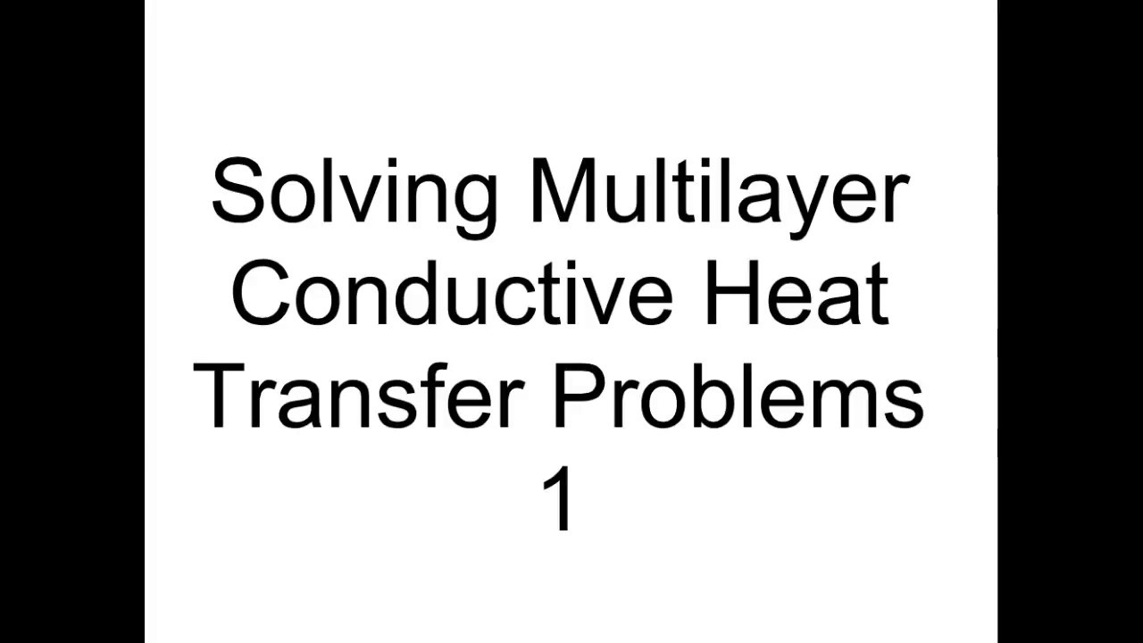 Solving Multilayer Conductive Heat Transfer Problems Demo Vi