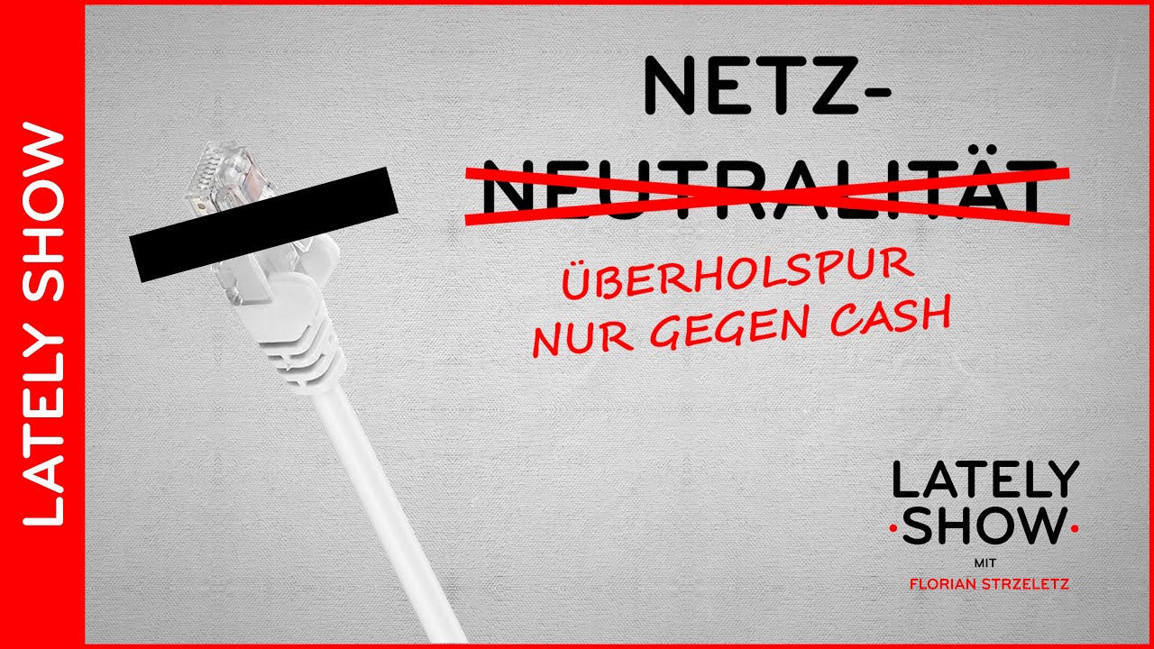 Net Neutrality | LATELY SHOW with Florian Strzeletz