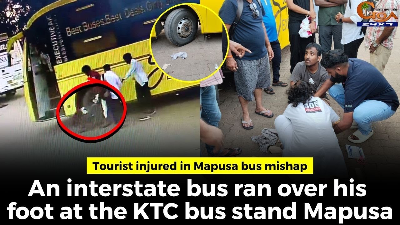 Tourist injured in Mapusa bus mishap,An interstate bus ran over his foot at the KTC bus stand Mapusa