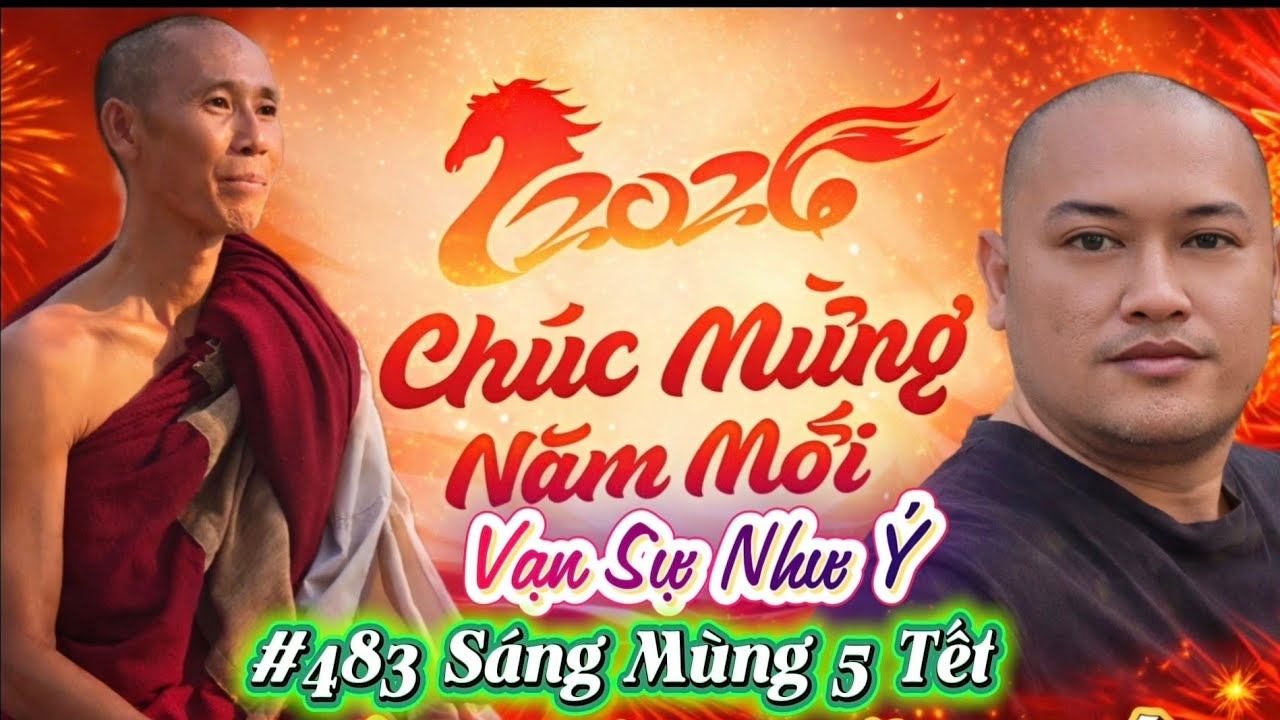 #483 Sáng Mùng 5 Tết - Tin Tức Thầy Minh Tuệ Mới Nhất hôm nay sáng 21/2