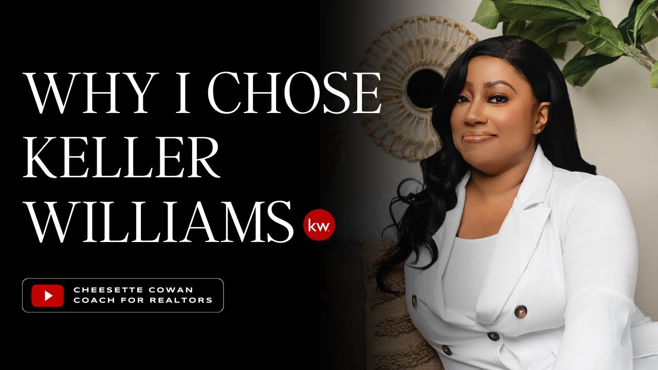 Why I Chose Keller Williams As My Brokerage