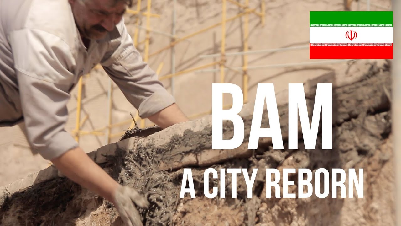 Reconstruction of Arg-e Bam Citadel • A City Reborn • Bam • IRAN