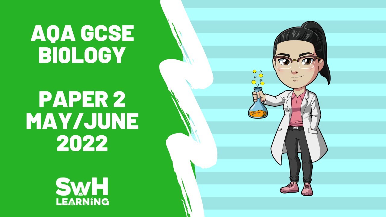Обзор экзаменационной работы AQA GCSE по биологии | Работа 2 | Май/июнь 2022 г.