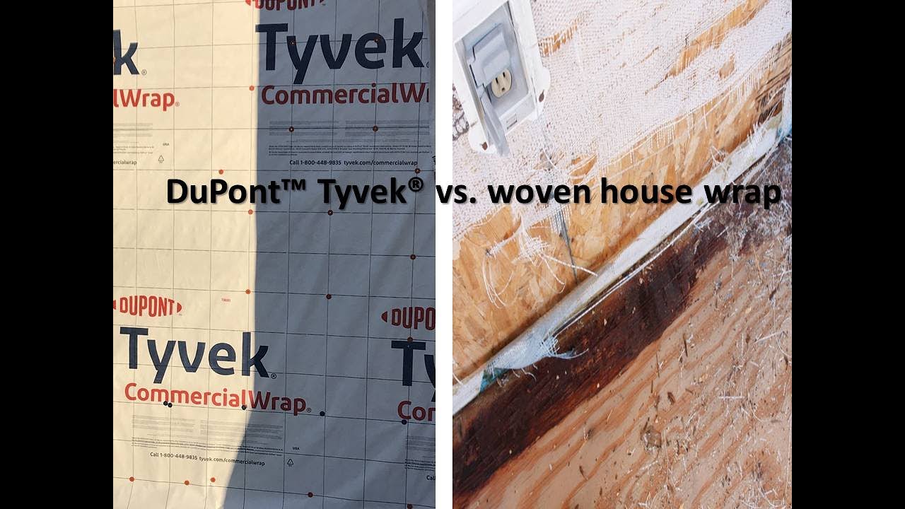 DuPont Tyvek vs  Woven House Wrap
