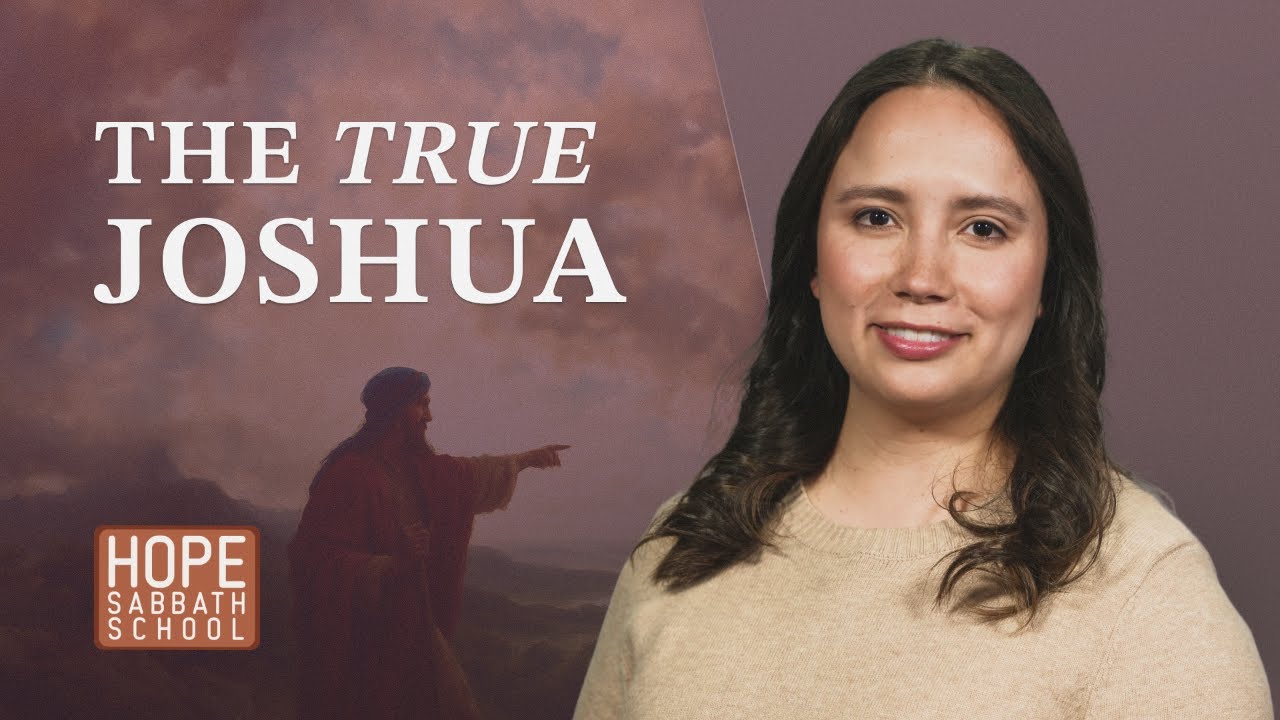 Lesson 10: THE TRUE JOSHUA