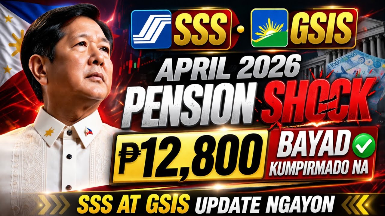 APRIL 2026 SHOCK: SSS at GSIS Pension Umabot sa ₱12,800 &mdash; Pero Hindi Lahat Makakatanggap