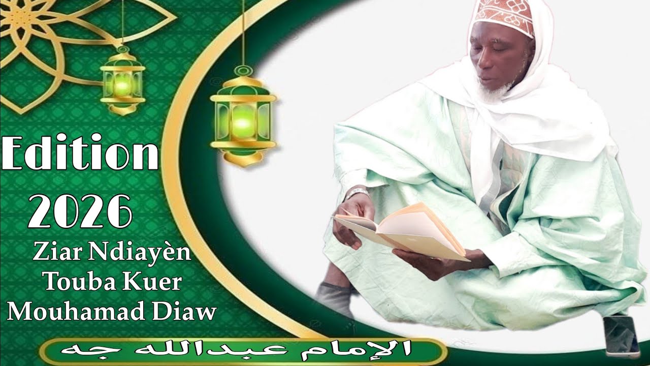ZIAR Ndiayén Touba Kuer Mouhamad Diaw edition 2026 