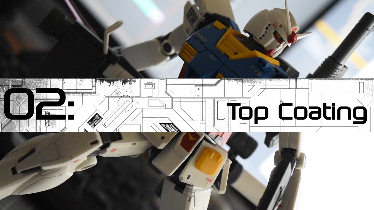 02: Top coating your Gunpla