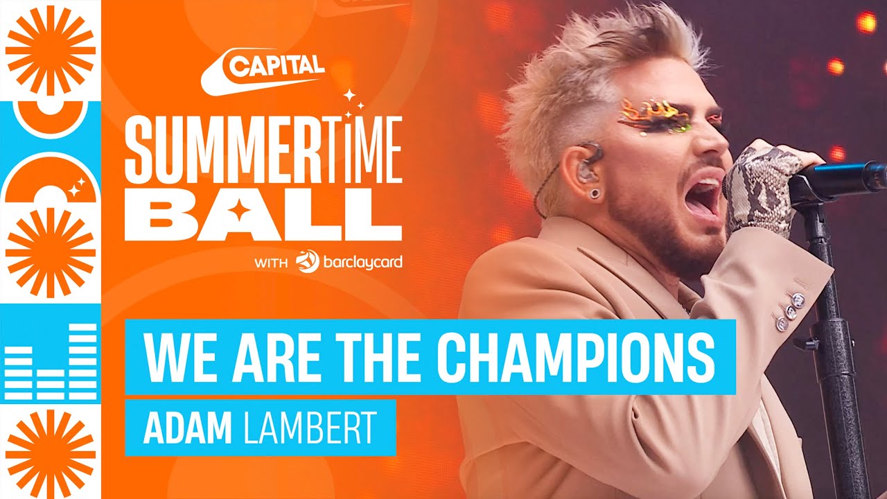 Adam Lambert - We Are The Champions (Live at Capital's Summertime Ball 2023) | Capital