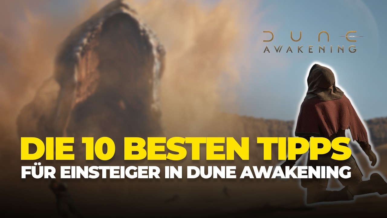 Die 10 besten Tipps für Anfänger in Dune: Awakening | So startest du besser auf Arrakis!