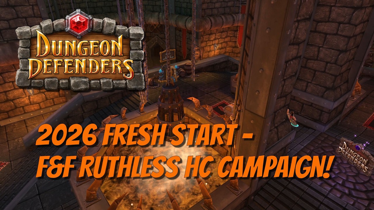 Dungeon Defenders 2026 - Foundries & Forges Ruthless HC!