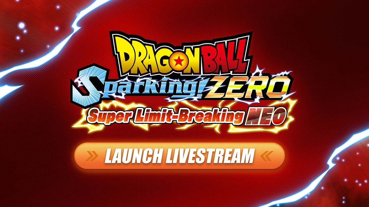 DRAGON BALL: Sparking! ZERO Super Limit Breaking NEO - Launch Livestream