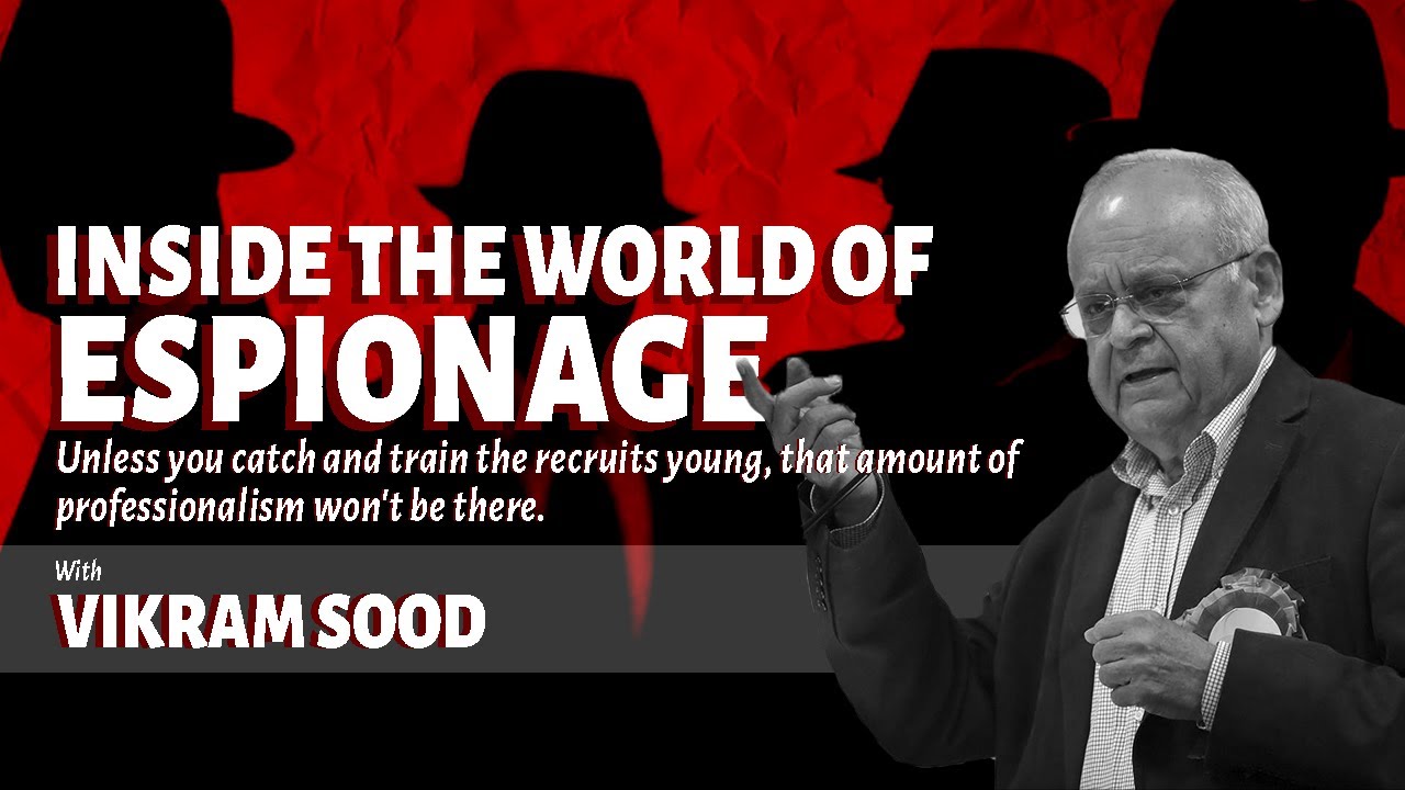 Inside the world of espionage | In conversation with Vikram Sood | Episode 11