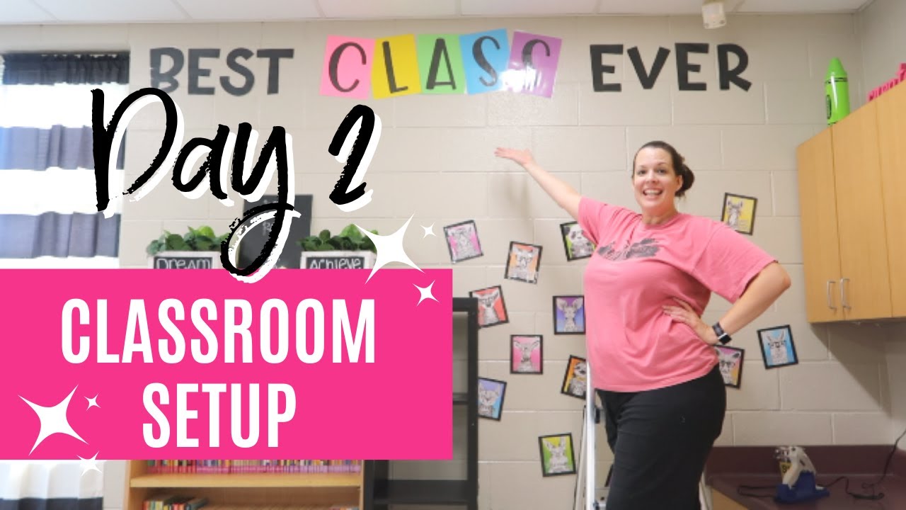 CLASSROOM SETUP DAY 2 | 4th Grade | Let's Organize & Decorate!