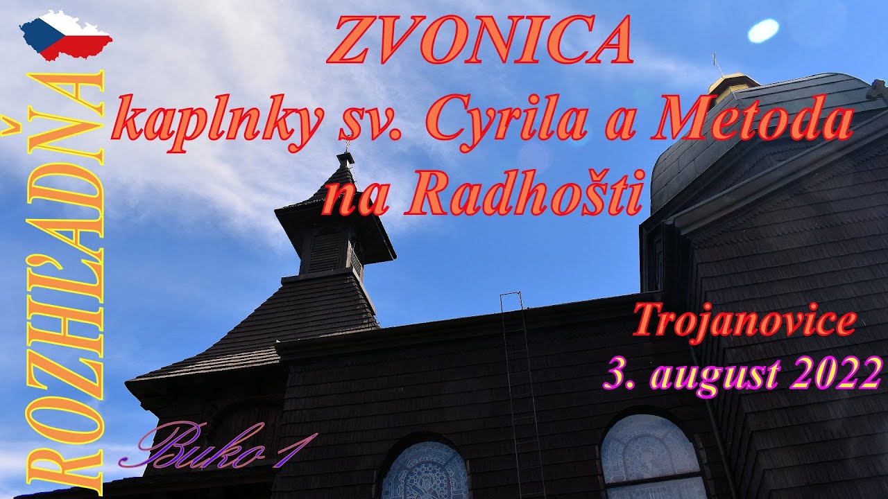 Rozhľadňa - zvonica Kaplnky sv. Cyrila a Metoda na vrchu Radhošť (3.8.2022) #rozhledna #rozhladna