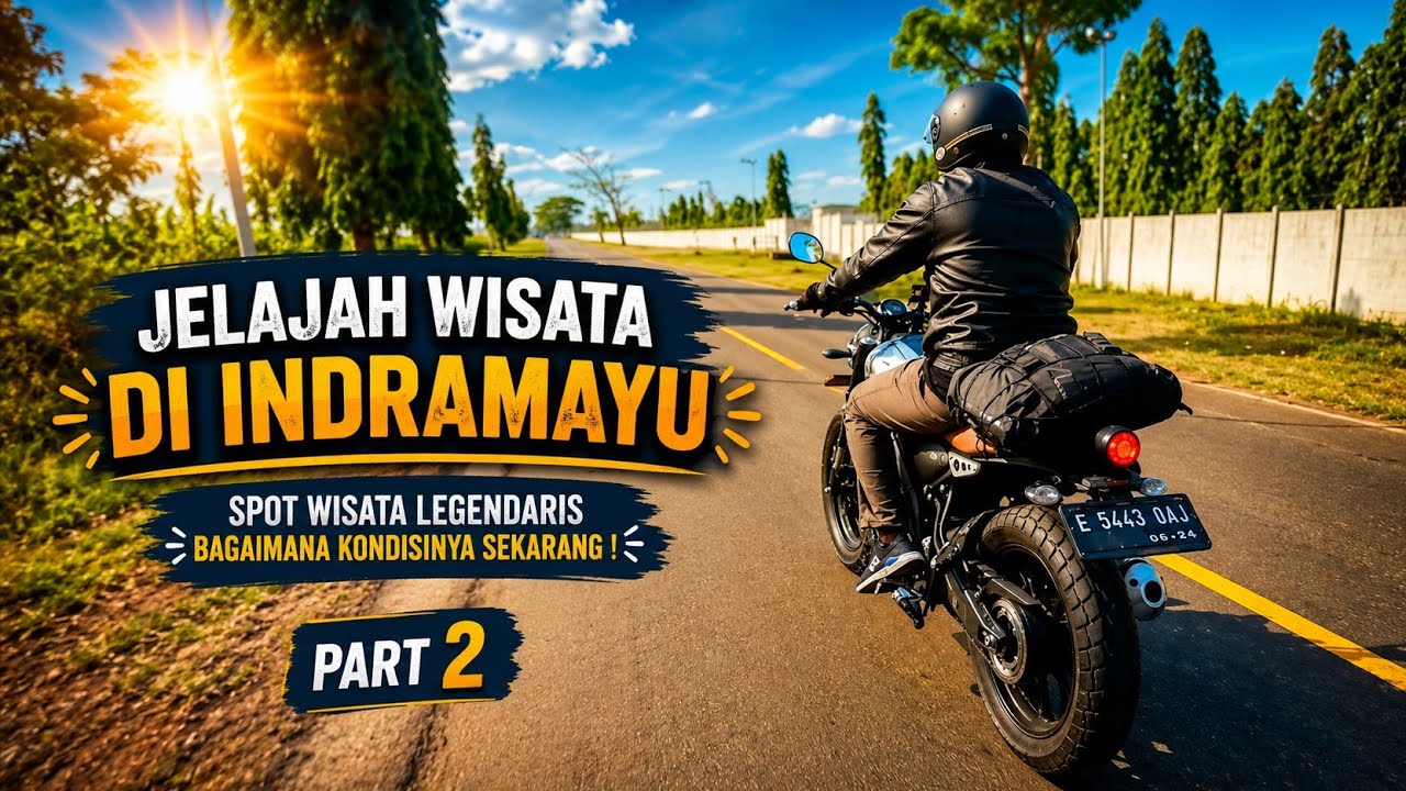 Eps.2 Motor Traveling Jelajah Wisata di Kabupaten Indramayu