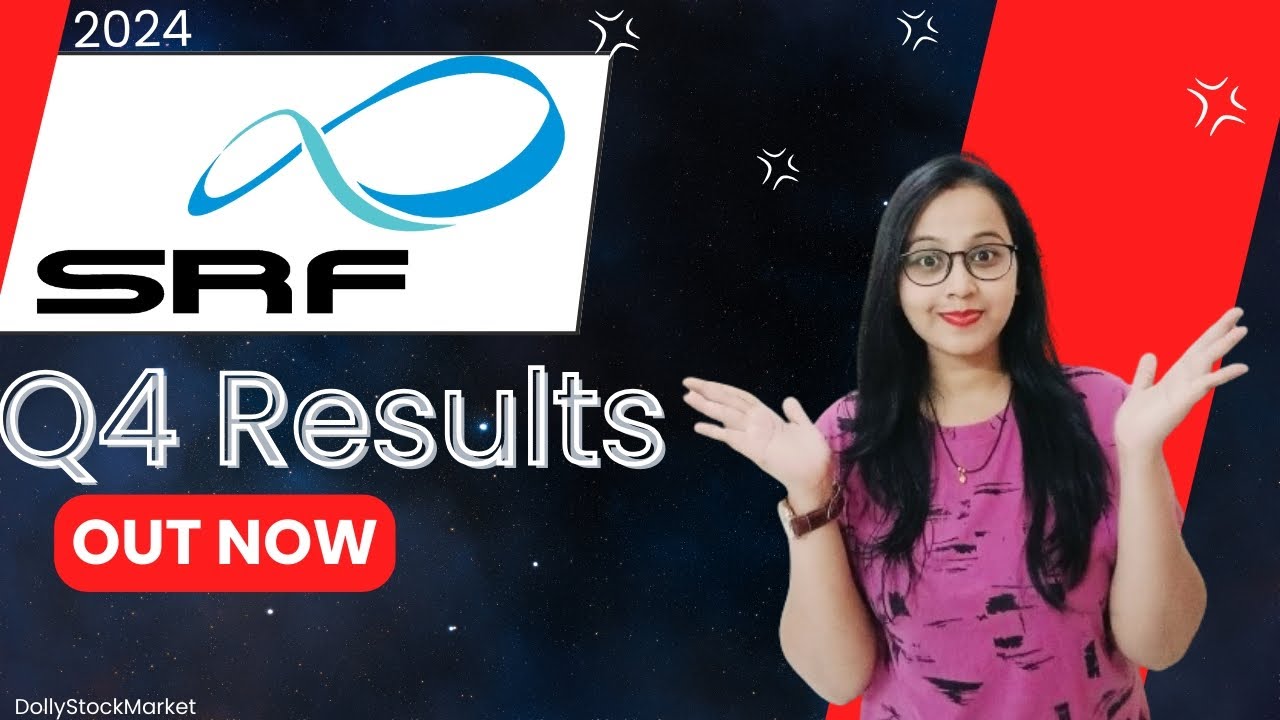SRF Ltd.Q4 Results 2024 | SRF Ltd. Q4 Results 2024! Share latest News