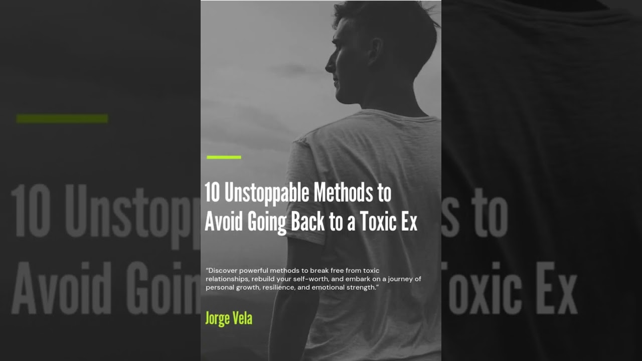 10 Unstoppable Methods to Avoid Going Back to a Toxic Ex! #motivation #ex #toxicex #redpill