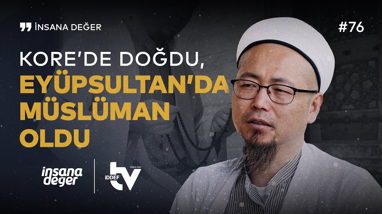 Güney Koreli Mahmud Lee'nin Müslüman Olma Hikayesi / İnsana Değer