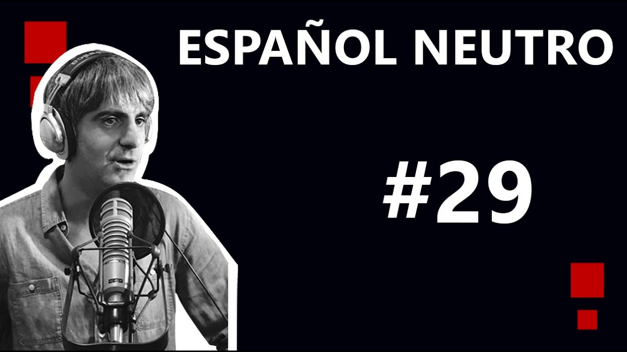 ((( Español Neutro ))) CURSO GRATIS - parte 2