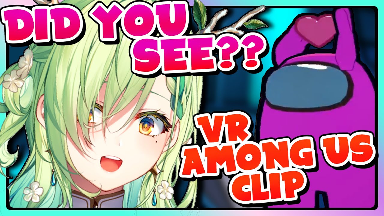 Fauna's reaction to funny Among Us VR clip