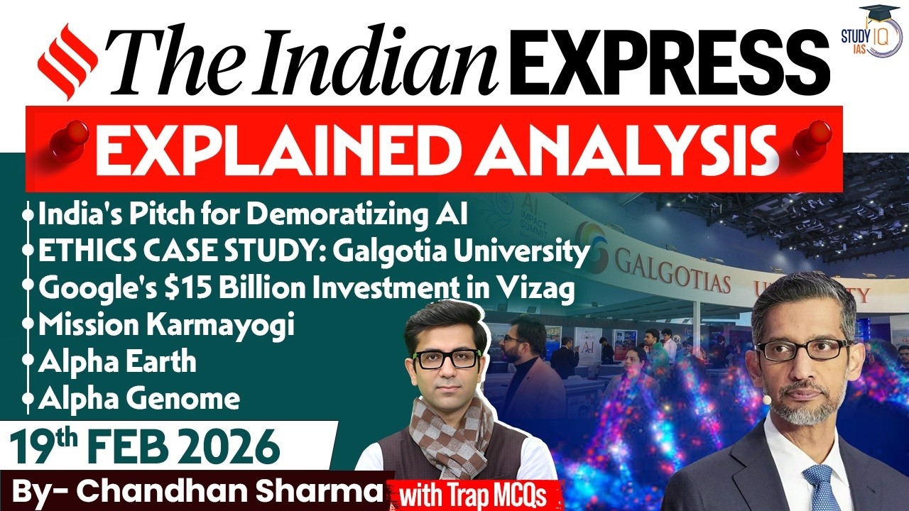 Indian Express Analysis | 19th February 2026 | Government Schemes & Initiatives for UPSC | StudyIQ