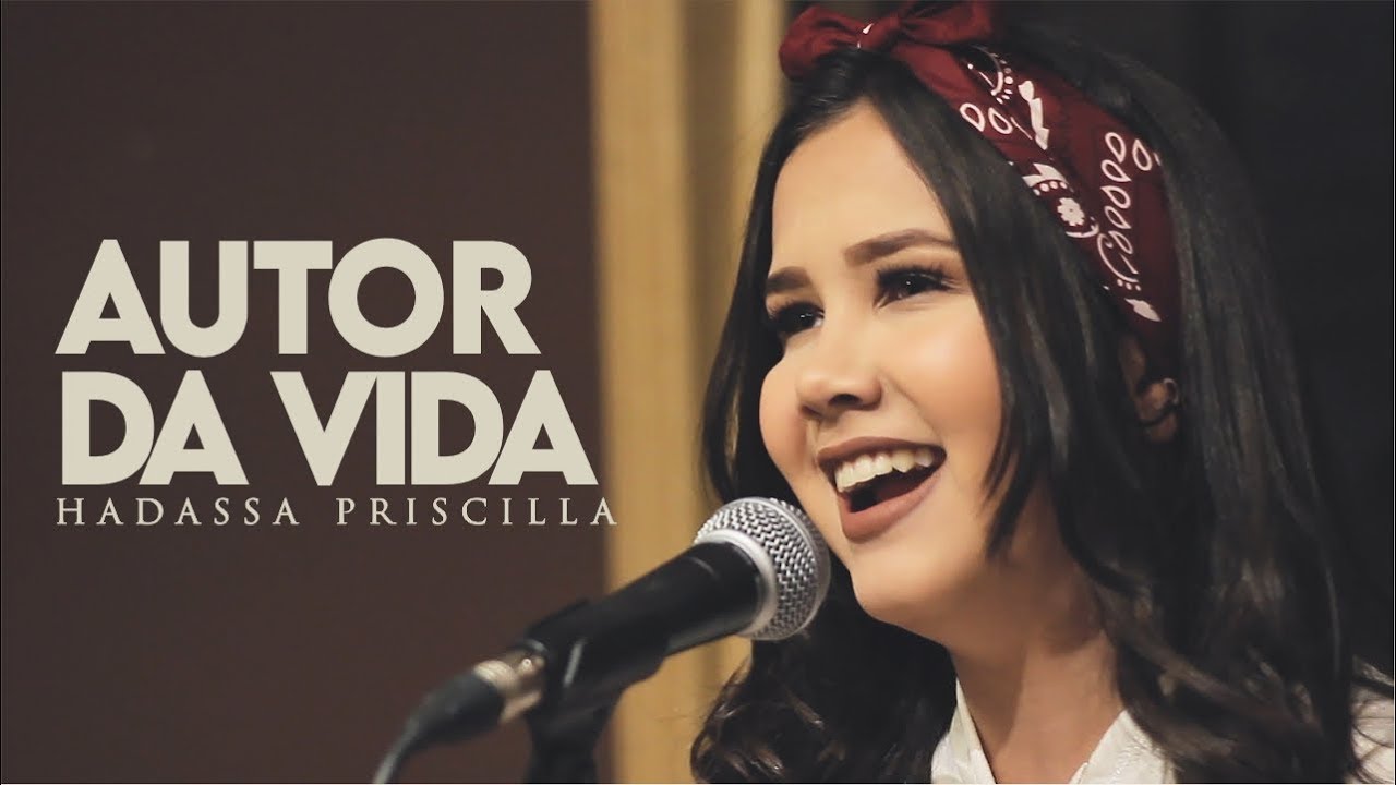 Autor da Vida (Cover) - Hadassa Priscilla