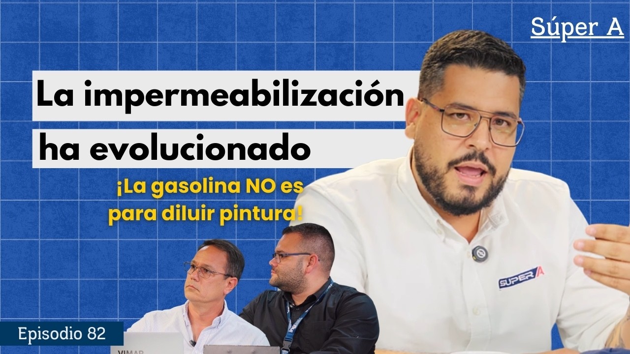 ¡La impermeabilización ha evolucionado! | Concreto Hablando Ep. 82 | Súper A