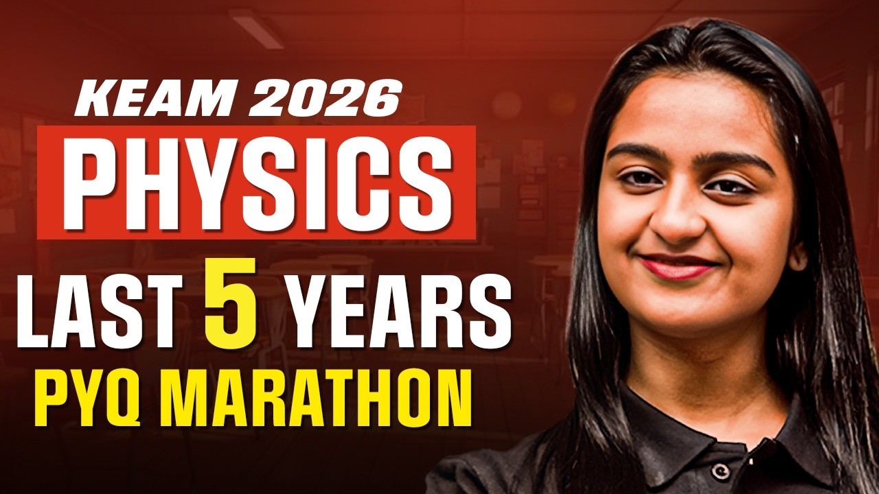 KEAM 2026 | Physics | Last 5 Years PYQ Marathon | Ultimate PYQ Practice 💯 | PW Kerala