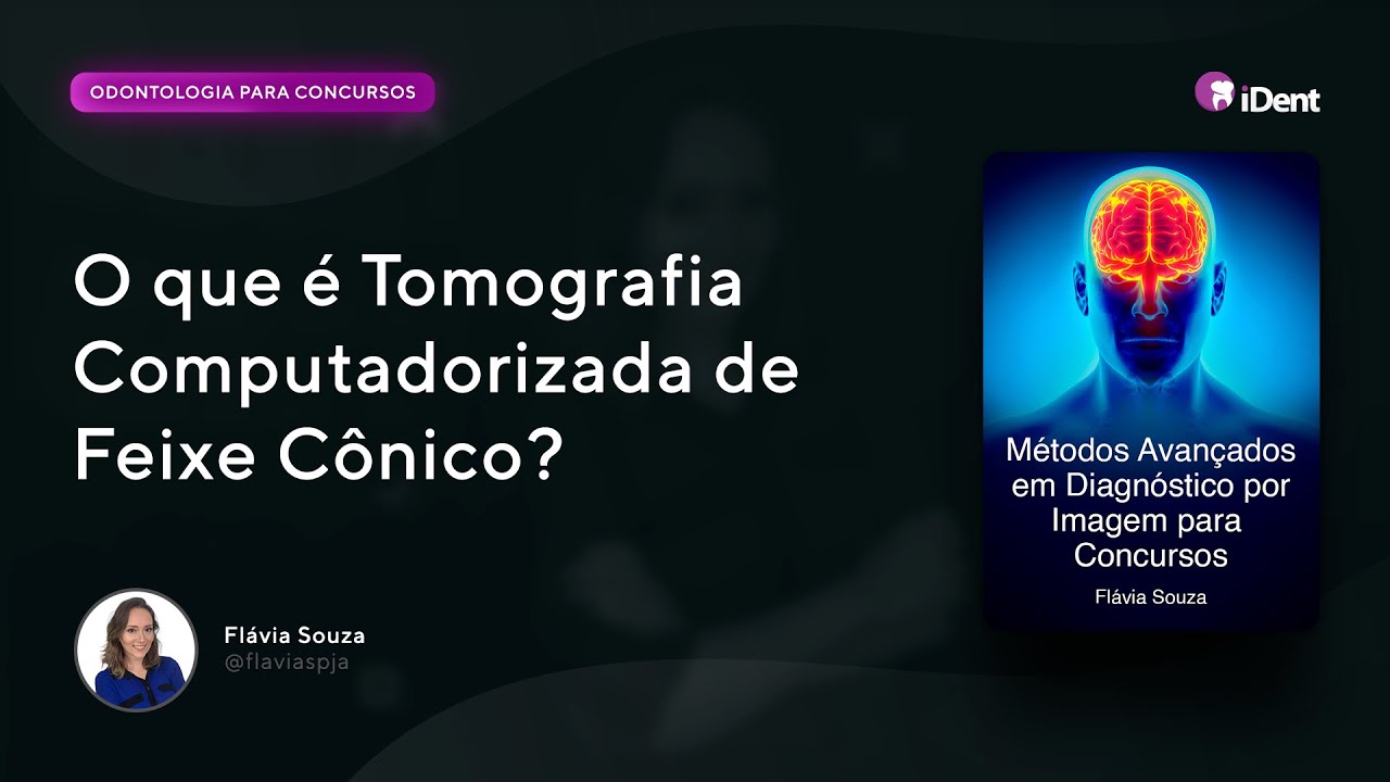 O que é Tomografia Computadorizada de Feixe Cônico?