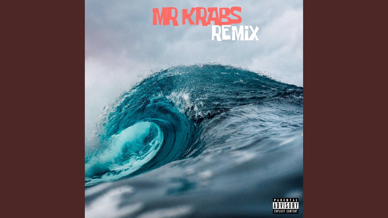 Mr.Krabs (Remix)
