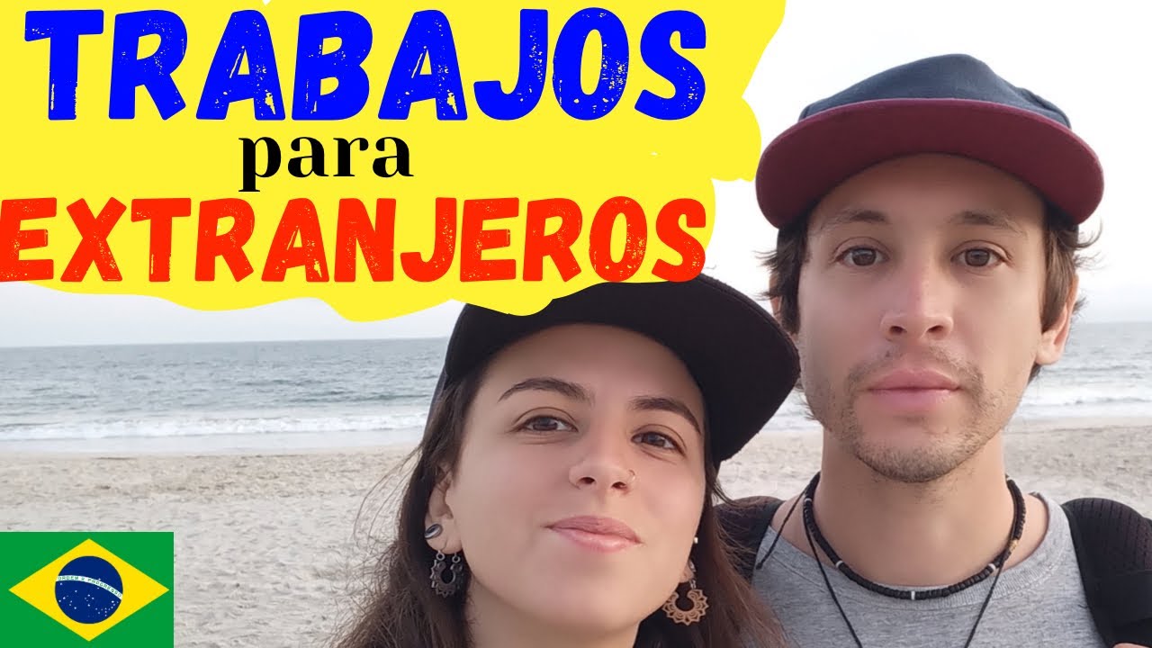 #38 - 10 TRABAJOS para EXTRANJEROS en BRASIL 🇧🇷
