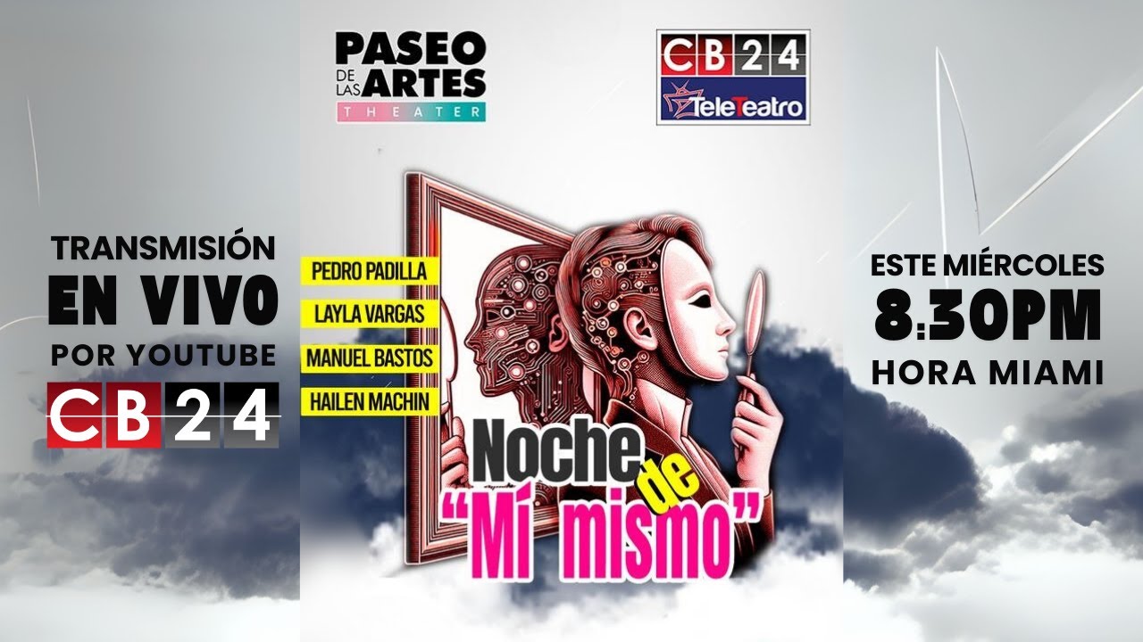 🎭 #CB24 #Teleteatro NOCHE DE MI MISMO - Mi&eacute;rcoles 20 de agosto 🎭