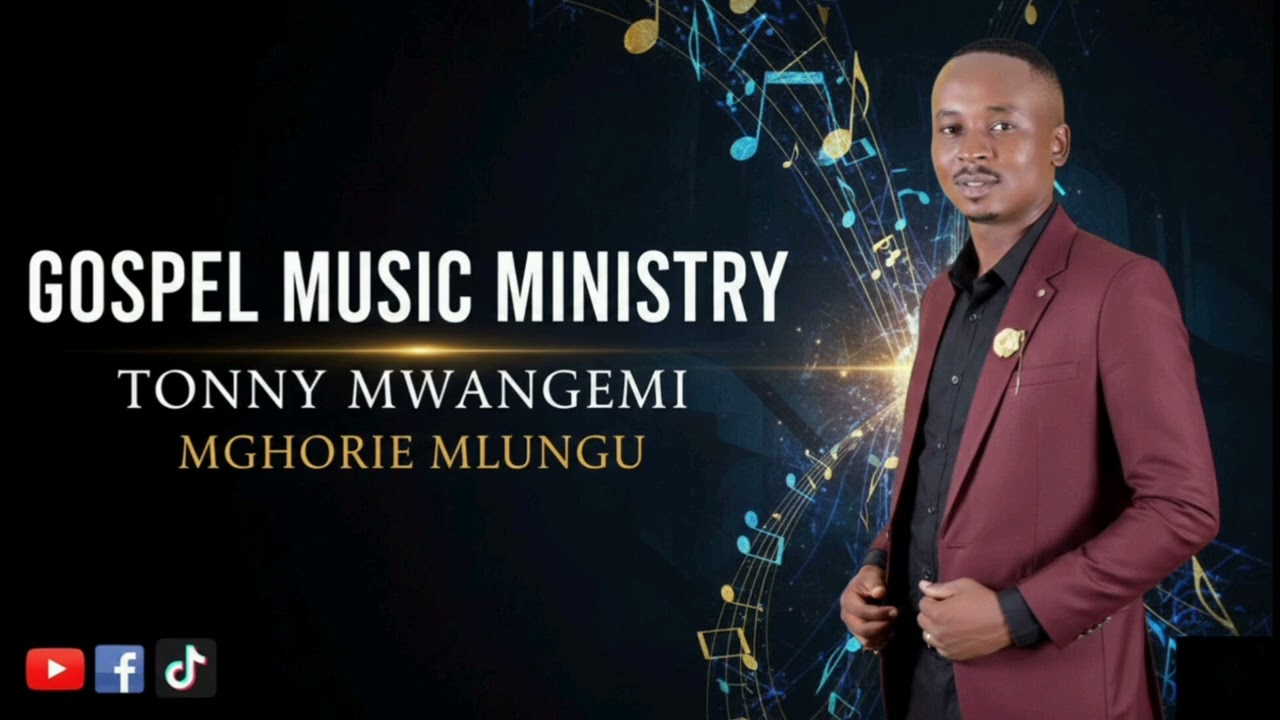 MGHORIE MLUNGU ft TONNY MWANGEMI.