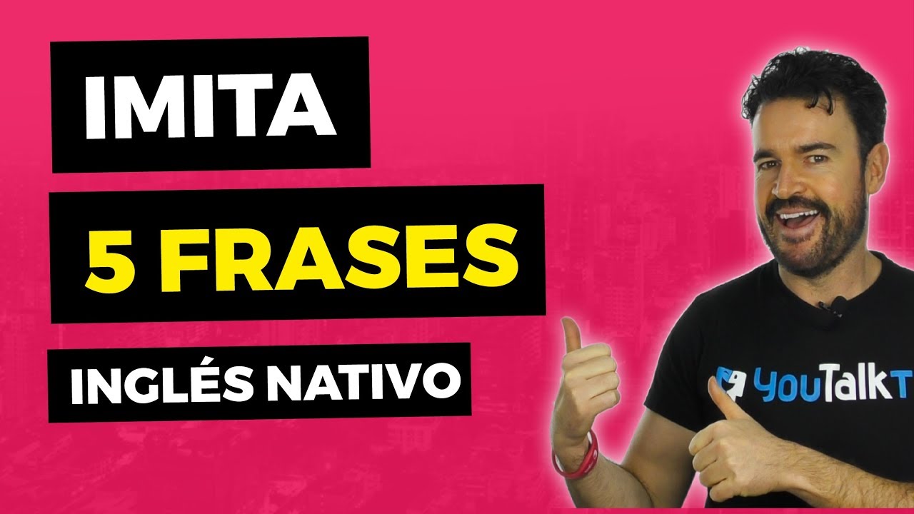 5 Frases CLAVE para IMITAR EL INGLÉS como un nativo 😎 / Replicar Inglés Americano ( 2020)