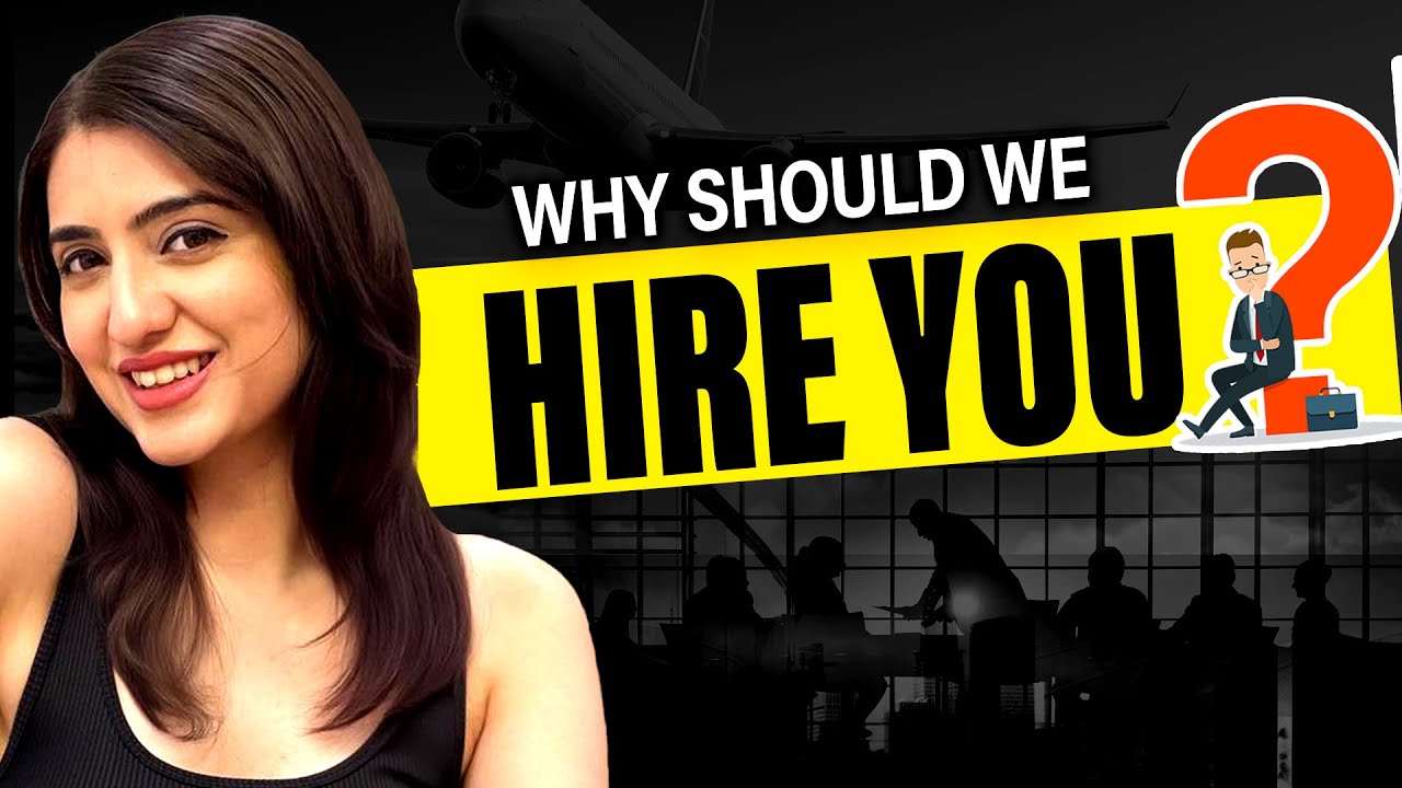 How to Answer - Why Should We Hire You? | Cabin Crew Interview Tips | Interview Questions