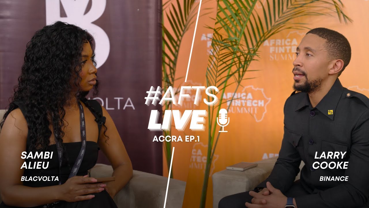 Larry Cooke, Head of Legal Binance Africa and Sambi Alieu | #AFTSLIVE x #BlacVoltaPodcast