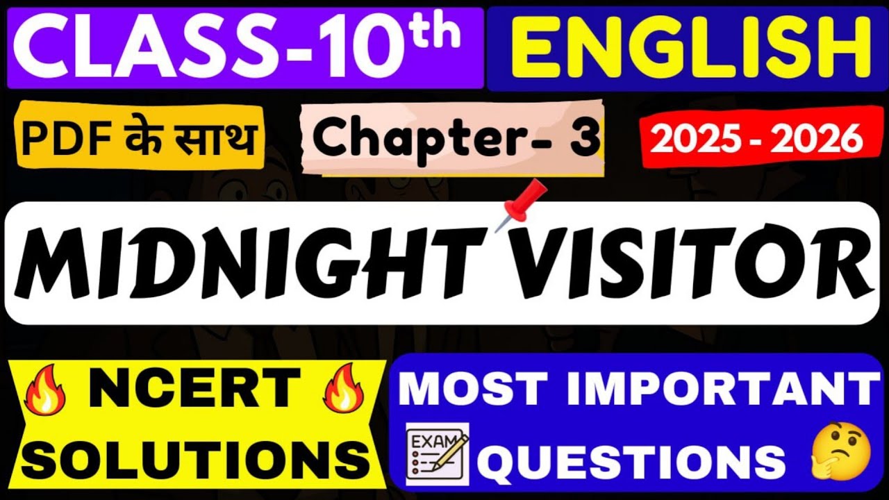 The Midnight Visitor NCERT Solutions | Class 10 English Chapter - 3 | The midnight visitor Que - Ans
