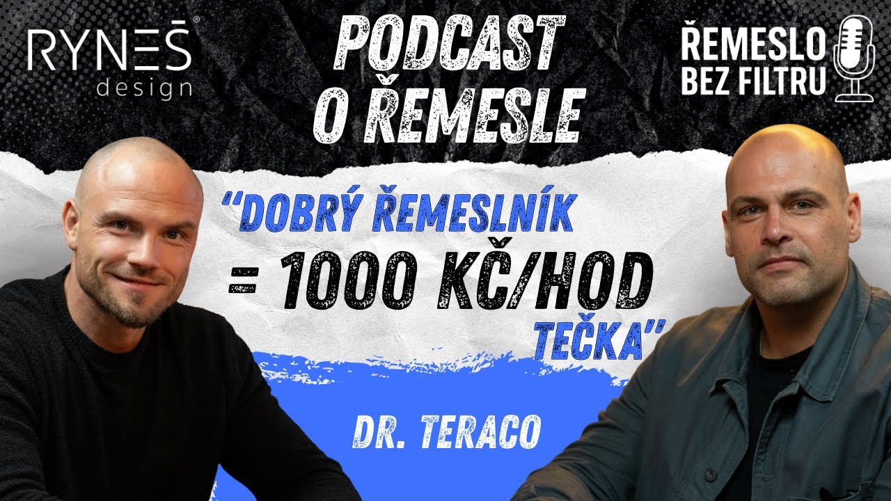 Dr. Teraco: Dobr&yacute; řemesln&iacute;k = 1000kč na hodinu tečka