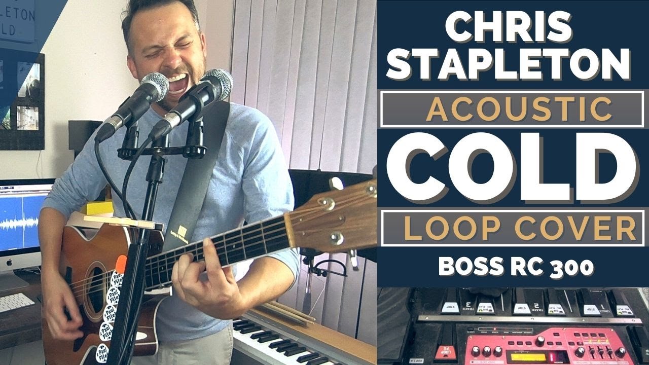 🔸  Cold | Chris Stapleton 🔹 Cover [boss rc300 loop pedal]
