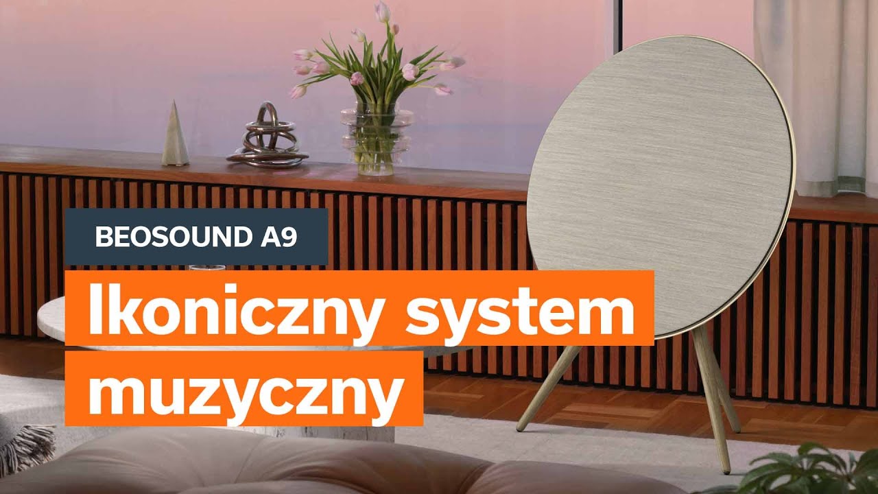 Jednopunktowy system muzyczny, kt&oacute;ry zmienia Twoje wnętrze | Bang & Olufsen Beosound A9 5th Gen