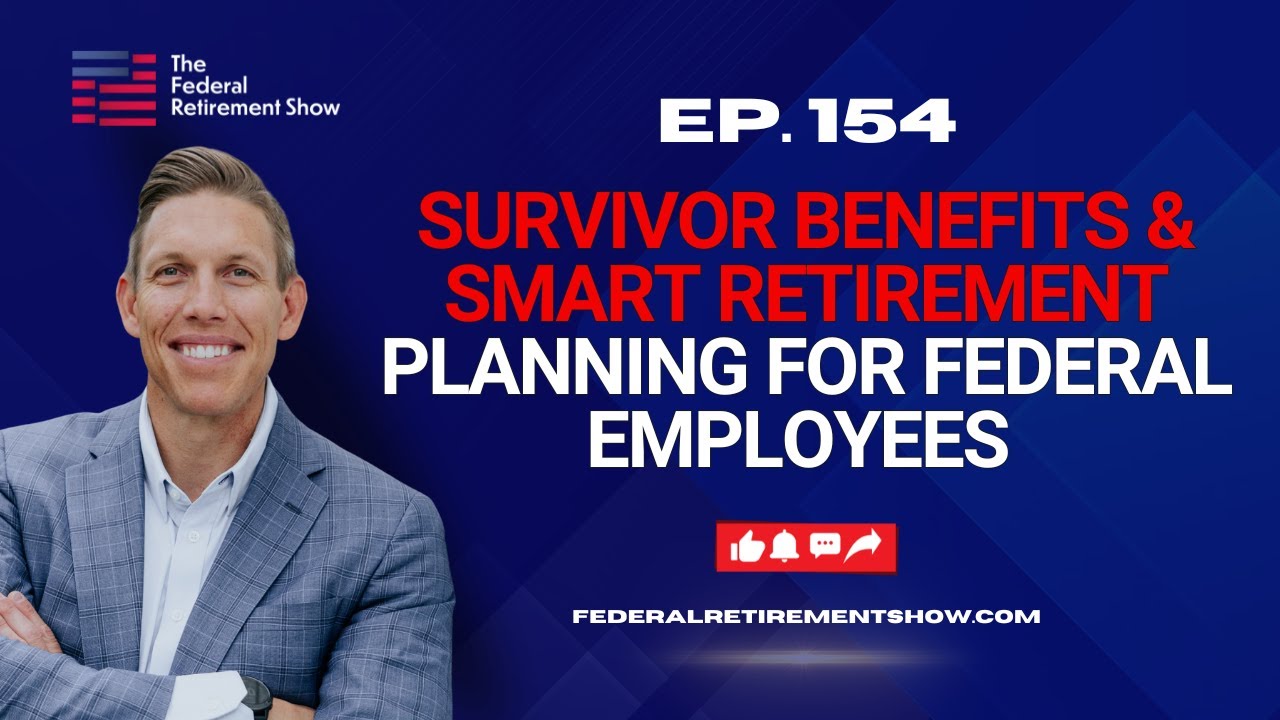 Survivor Benefits & Smart Retirement Planning for Federal Employees | Federal Retirement Show