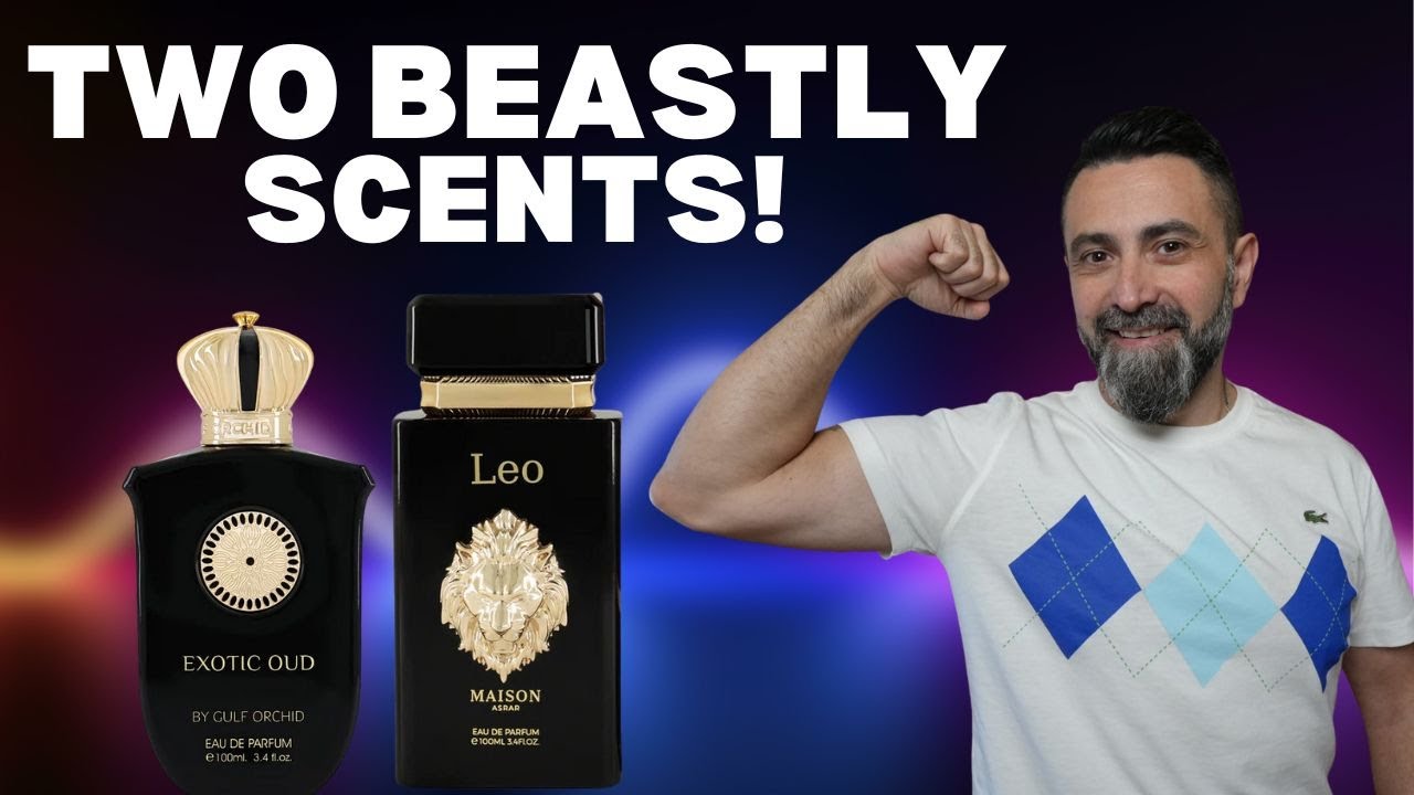 Два убийственных аромата от Maison Asrar и Gulf Orchid! | Leo и Exotic Oud | 