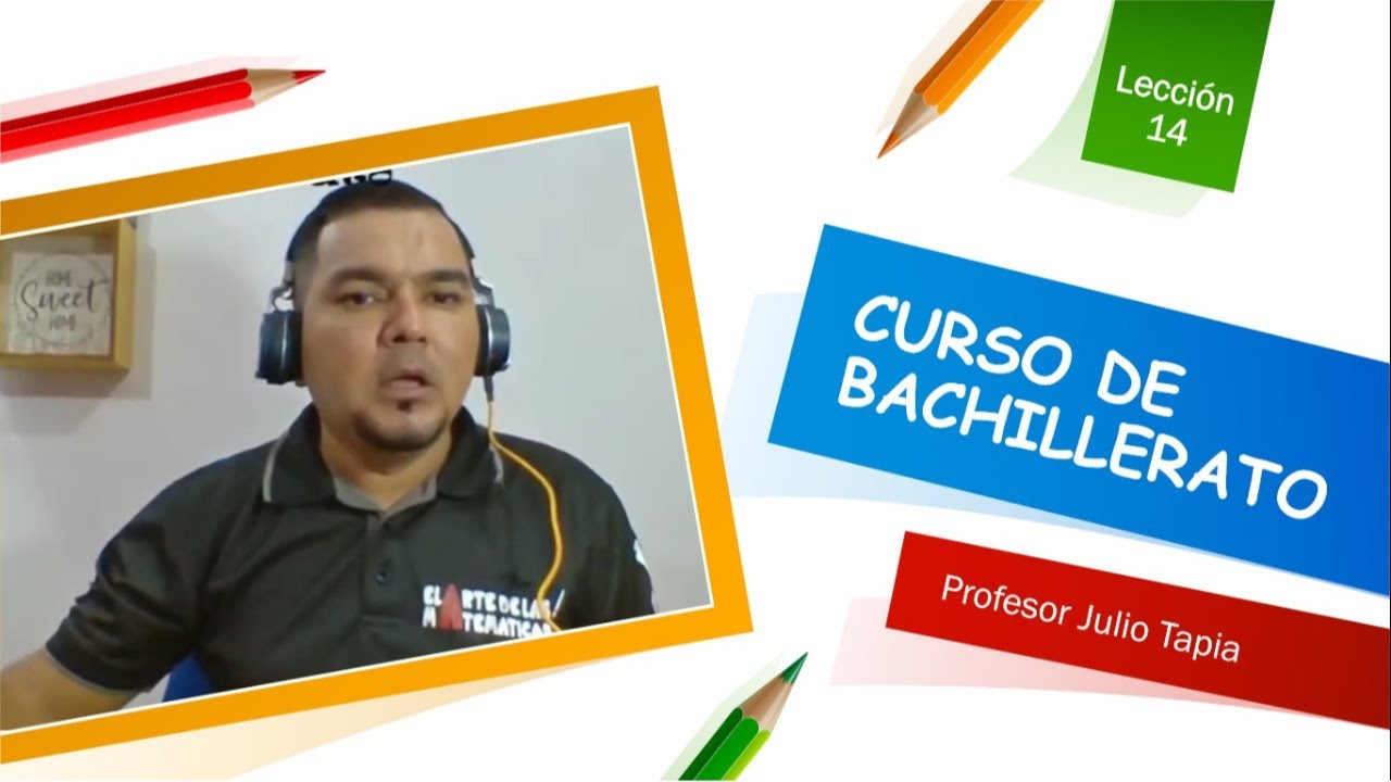 Curso de Bachillerato: Lección 14