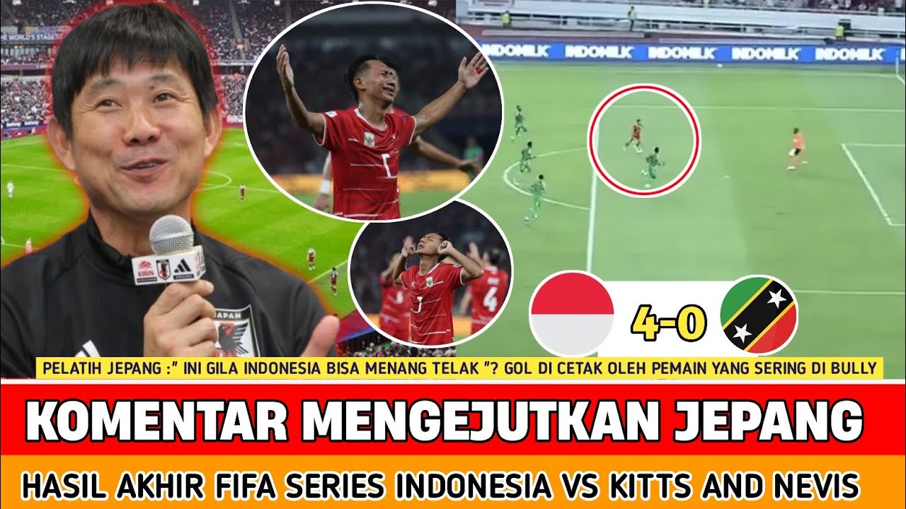 🔴 SKOR TELAK JEPANG SAMPAI NGOMONG GINI‼️ Hasil akhir timnas indonesia vs saintt kits and nevis