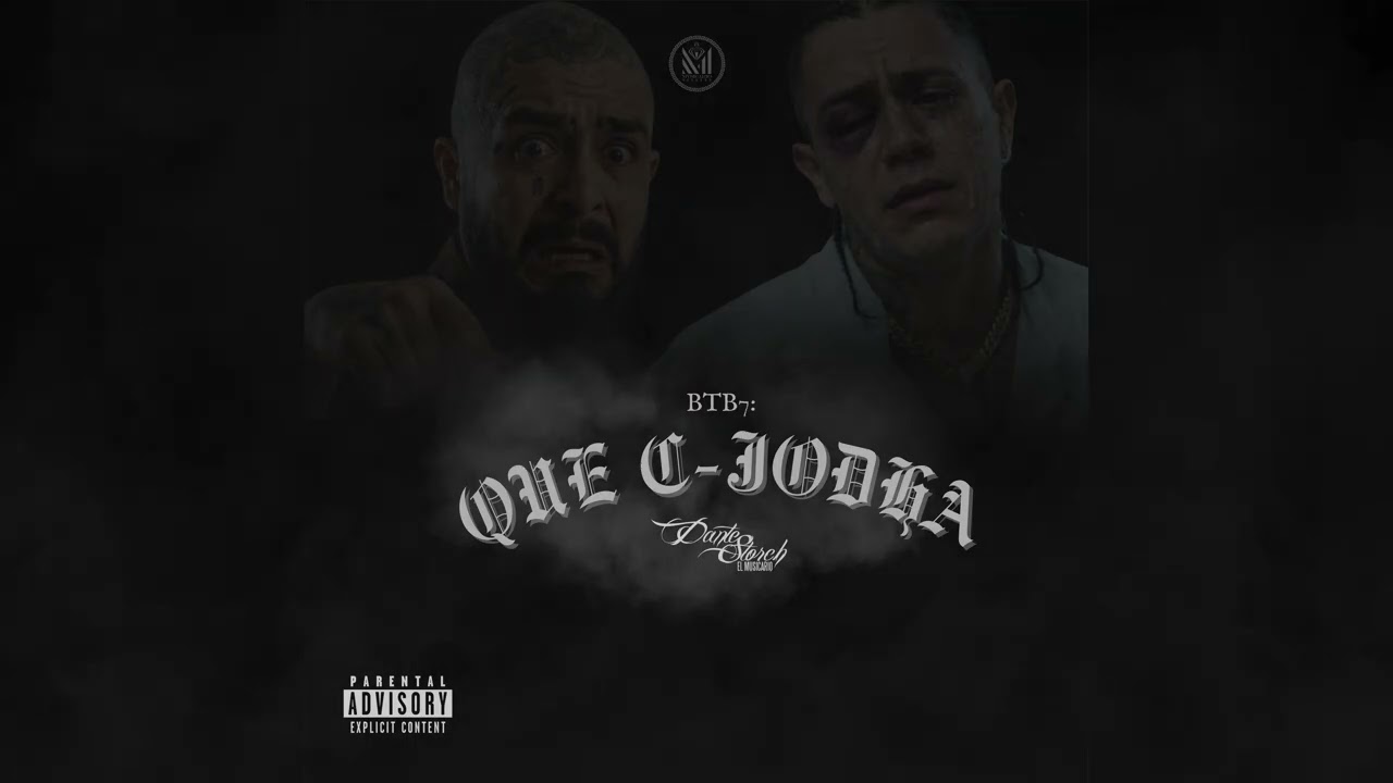 Dante Storch - BTB7: QUE C-JODHA (Audio Oficial)